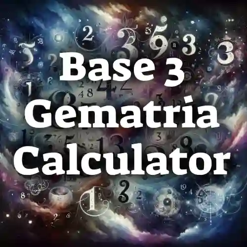 Base 3 Gematria Calculator
