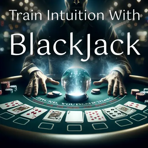 Train Intuition With BlackJack