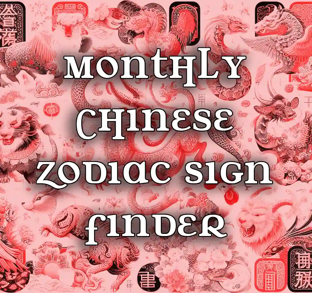 Montly Chinese Zodiac Sign Finder
