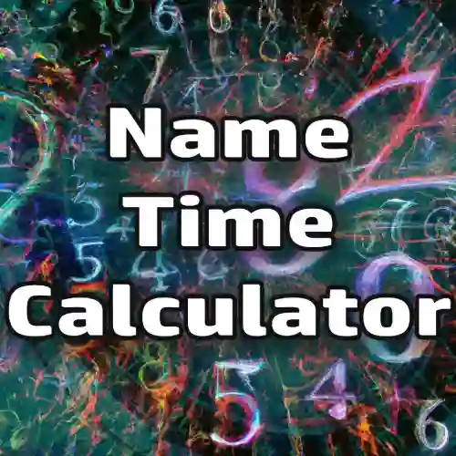 Name Time Calculator