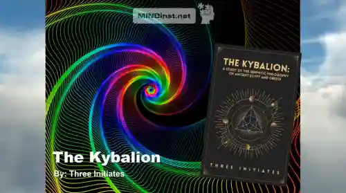 The Kybalion (1908) by Three Initiates